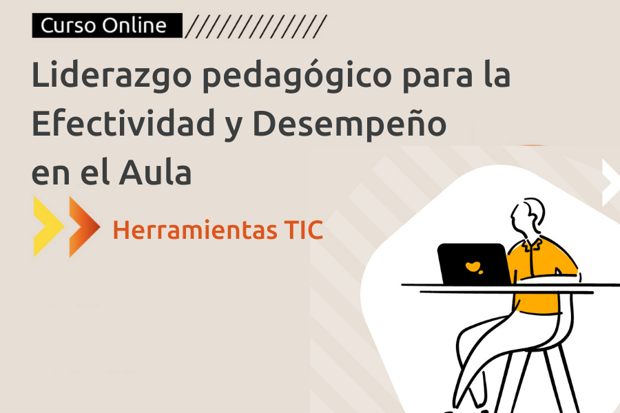 Liderazgo pedagógico para la Efectividad y Desempeño en el Aula