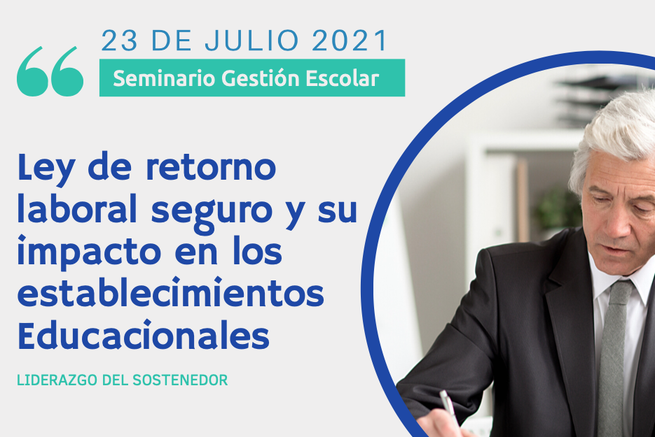 Ley de retorno laboral seguro y su impacto en los establecimientos educacionales