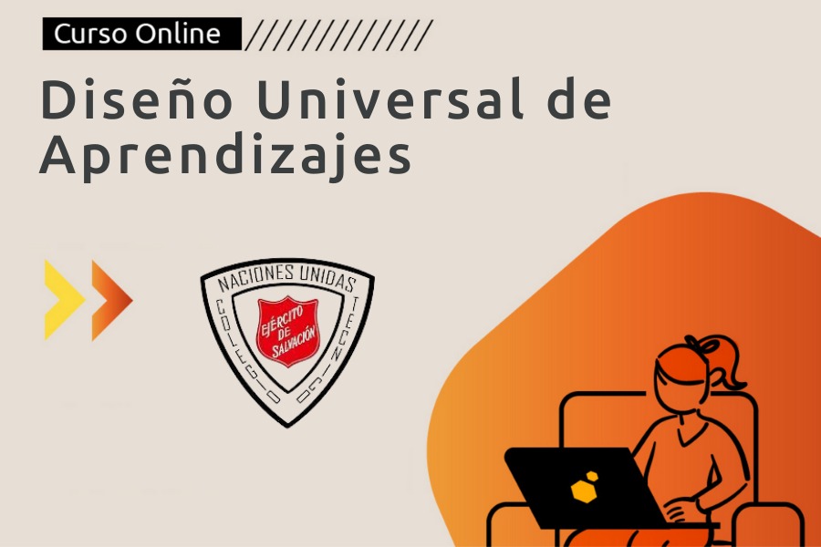 Diseño Universal de Aprendizajes-Colegio Técnico Naciones Unidas 2022