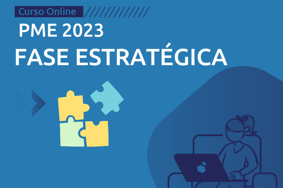 PME 2023 - FASE ESTRATÉGICA 