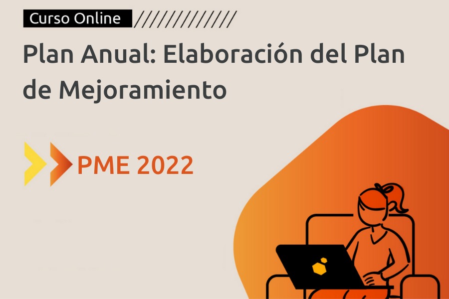 Plan Anual : Elaboración del Plan de Mejoramiento 2022