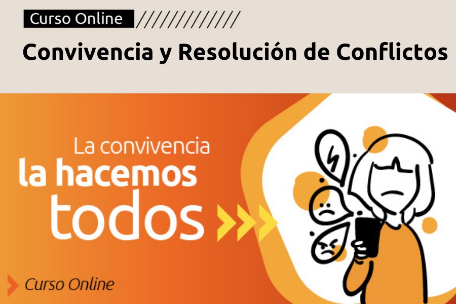 Convivencia Escolar y Resolución de Conflictos - La Convivencia la hacemos todos